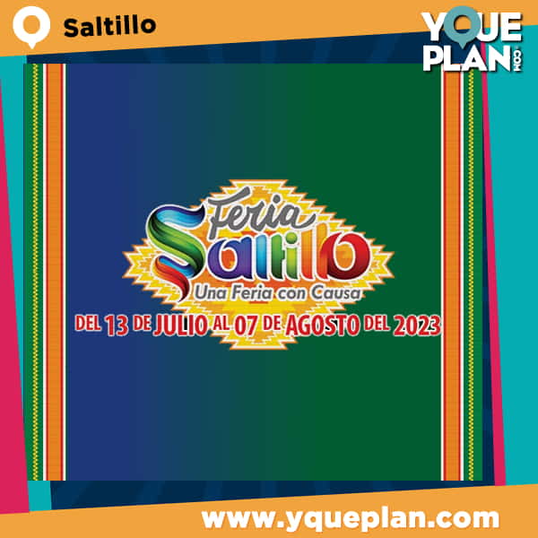 Boletos Feria Saltillo , Coahuila 2023